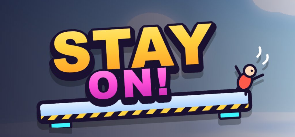 Stay on